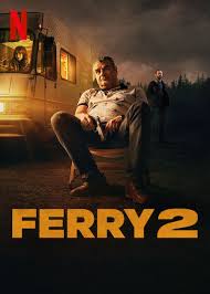  2 / Ferry 2 (Le Mauvais Camp 2) (2024)